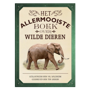 Het allermooiste boek over wilde dieren